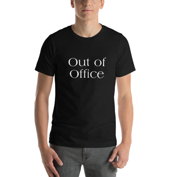Out of office Unisex T-Shirt